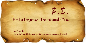 Pribinyecz Dezdemóna névjegykártya